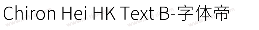 Chiron Hei HK Text B字体转换